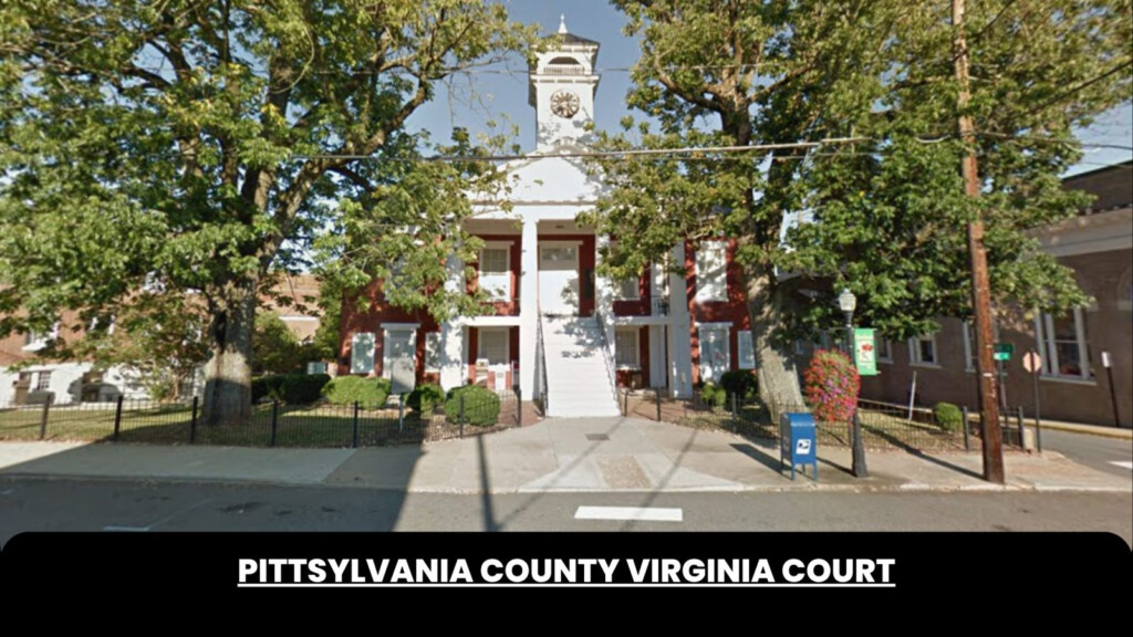 PITTSYLVANIA COUNTY VIRGINIA COURT The Court Direct